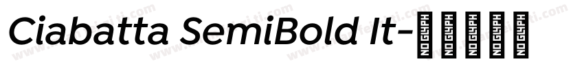 Ciabatta SemiBold It字体转换